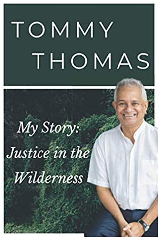 My Story: Justice in the Wilderness - Tommy Thomas