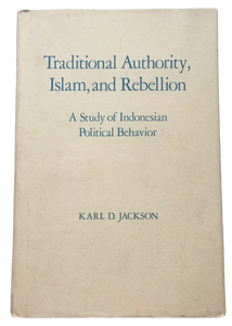 Traditional Authority, Islam and Rebellion