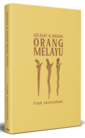 Gelagat dan Ragam Orang Melayu (Frank Swettenham)