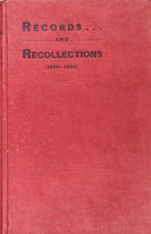 Records And Recollections 1889-1934