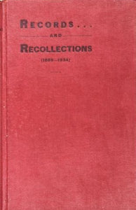 Records And Recollections 1889-1934