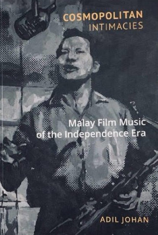 Malay Film Music of The Independence Era