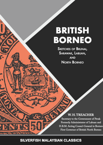 British Borneo : Sketches of Brunai, Sarawak, Labuan & North Borneo