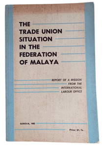 Trade Union Situation in Malaya (1962)