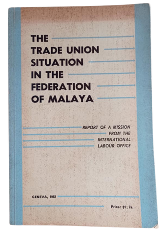 Trade Union Situation in Malaya (1962)